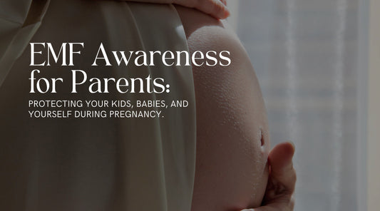 EMF Awareness for Parents: Protecting Your Kids, Babies, And Yourself During Pregnancy
