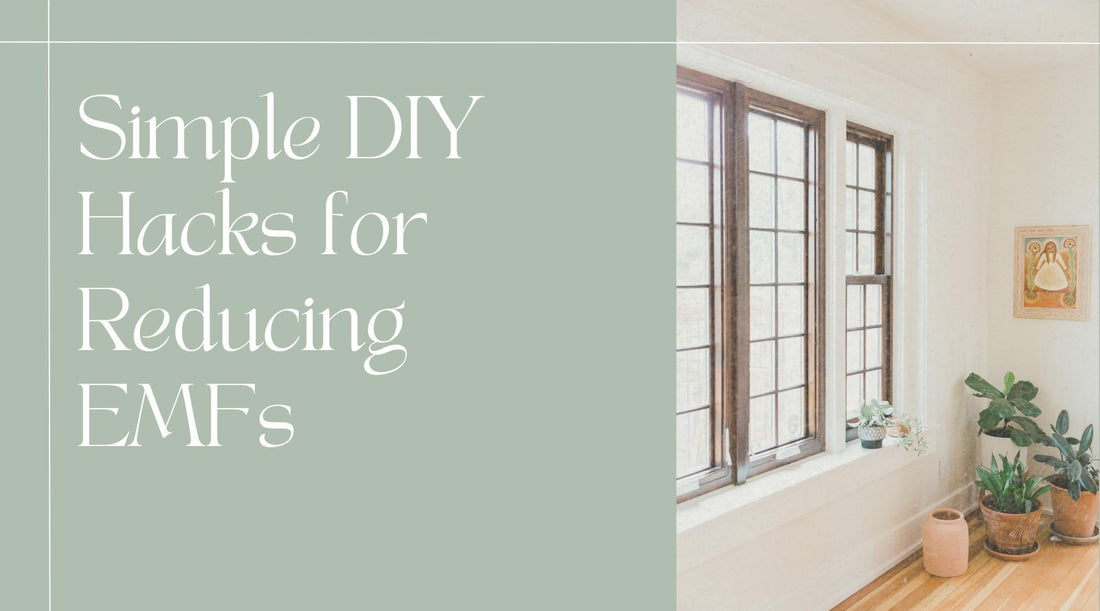 Simple DIY Hacks for Reducing EMFs