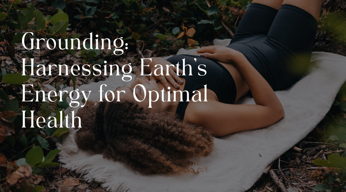 Grounding: Harnessing Earth's Energy for Optimal Health