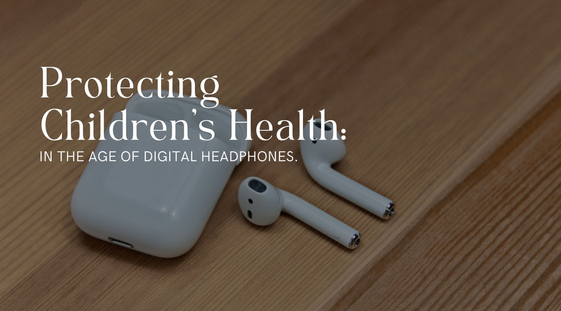 Protecting Children's Health in the Age of Wireless Headphones