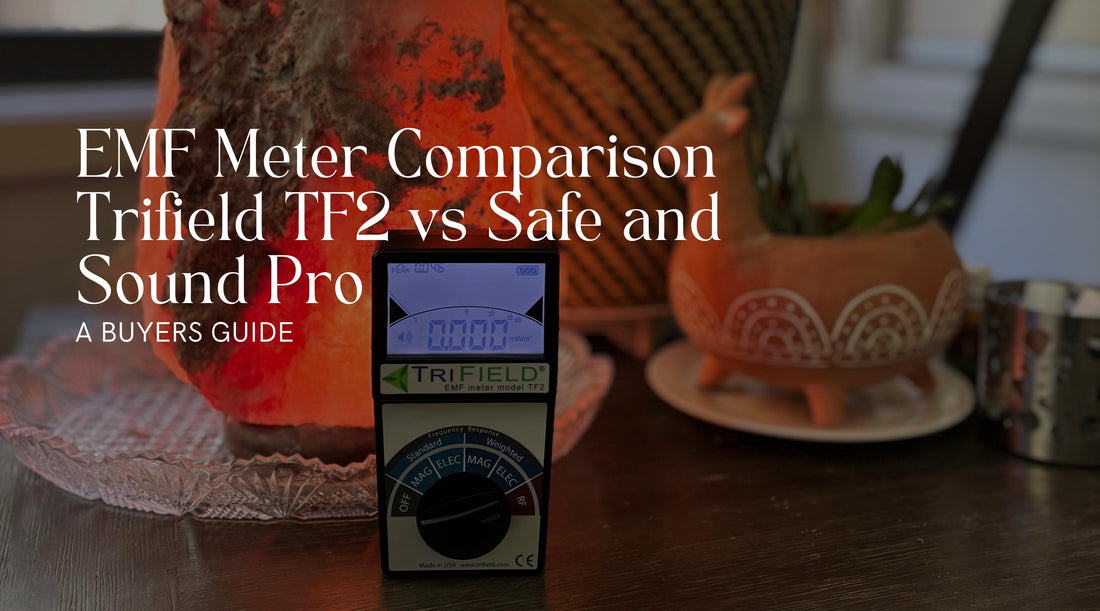 EMF Meter Comparison: TriField TF2 vs Safe and Sound Pro II: A Buyers Guide