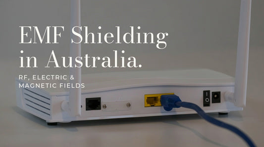 EMF Shielding Australia: RF, Electric & Magnetic Fields
